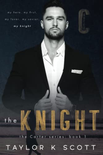The Knight: The Carter Series - Book 1