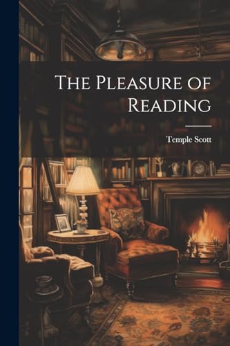 The Pleasure of Reading von Legare Street Press