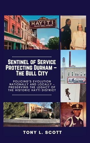 Sentinel of Service: Protecting Durham, The Bull City von Tony Scott