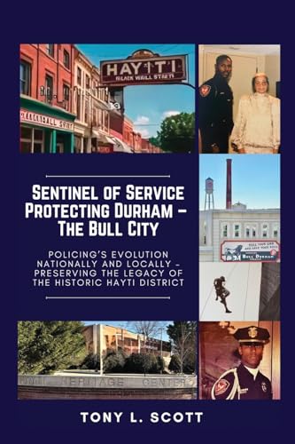 Sentinel of Service: Protecting Durham, The Bull City von Tony Scott