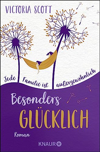 Besonders glücklich: Roman. Jede Familie ist außergewöhnlich