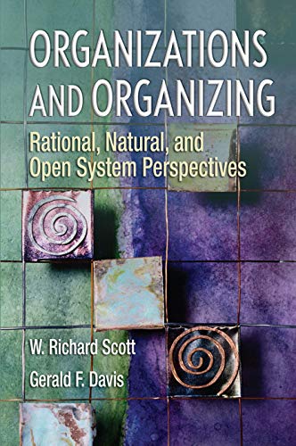 Organizations and Organizing: Rational, Natural and Open System Perspectives von Routledge