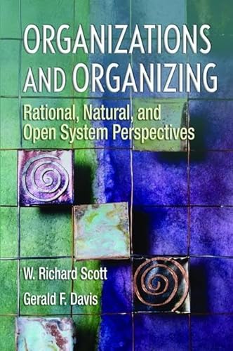 Organizations and Organizing: Rational, Natural and Open Systems Perspectives von Routledge