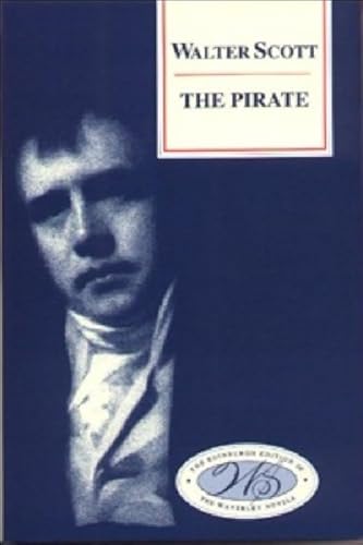 The Pirate (Waverley Novels, 12, Band 12) von Edinburgh University Press