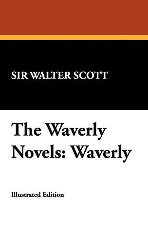 Waverly Or 'Tis Sixty Years Since (The Waverly Novels)