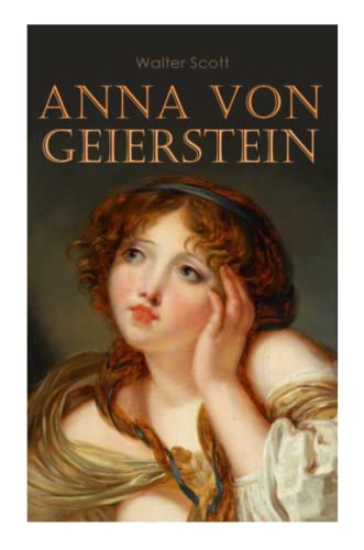 Anna von Geierstein: Historischer Roman von e-artnow