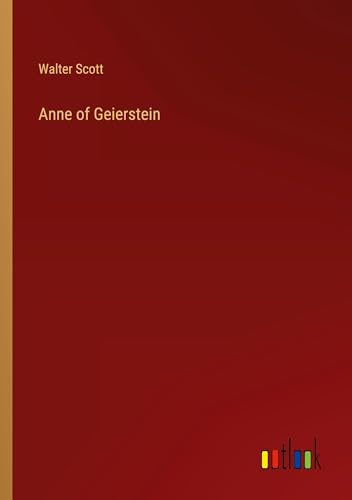 Anne of Geierstein von Outlook Verlag