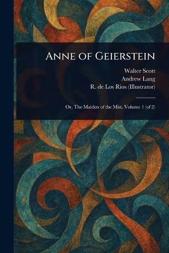 Anne of Geierstein von Anson Street Press