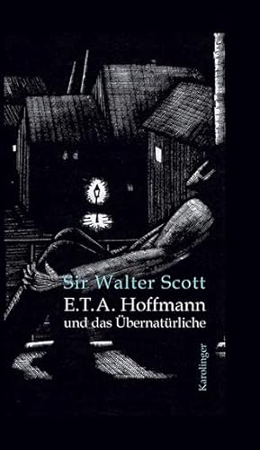 E.T.A. Hoffmann und das Übernatürliche E.T.A. Hoffmann und das Übernatürliche von Karolinger Verlag