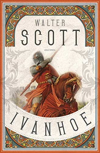 Ivanhoe: Historischer Roman