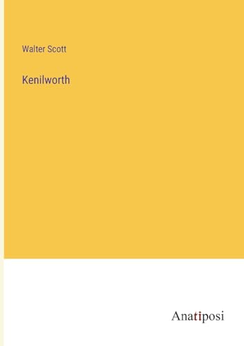 Kenilworth von Anatiposi Verlag