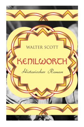 Kenilworth: Historischer Roman