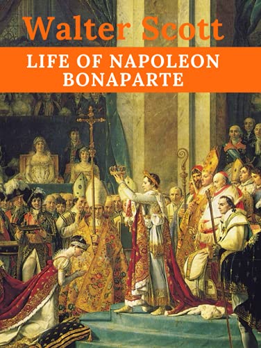 Life of Napoleon Bonaparte von Independently published