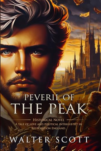 Peveril of the Peak: Complete with Classic illustrations and Annotation von Independently published
