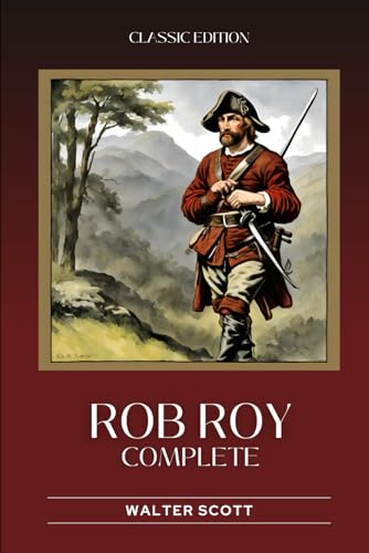 Rob Roy: With Original Classic Illustrations von Independently published