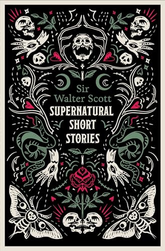 Supernatural Short Stories: Tales of Murder and Letters on Demonology and Witchcraft von Alma Books Ltd.