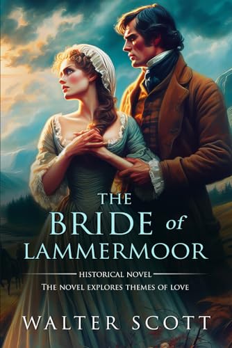 The Bride of Lammermoor (Classic Illustrated and Annotated) von Independently published