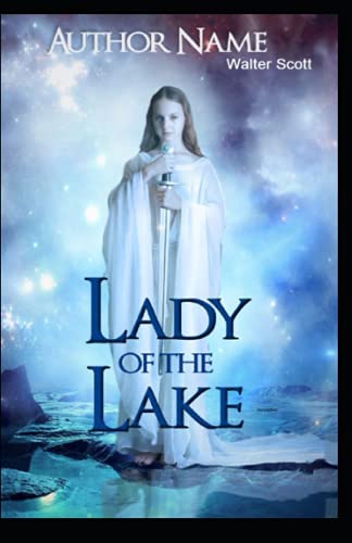 The Lady of the Lake Illustrated