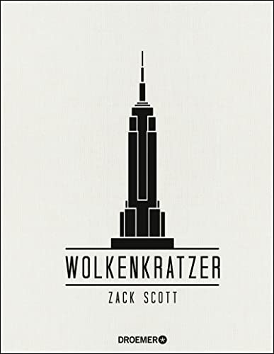 Wolkenkratzer: Die höchsten Gebäude der Welt von Droemer HC