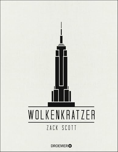 Wolkenkratzer: Die höchsten Gebäude der Welt von Droemer Knaur*