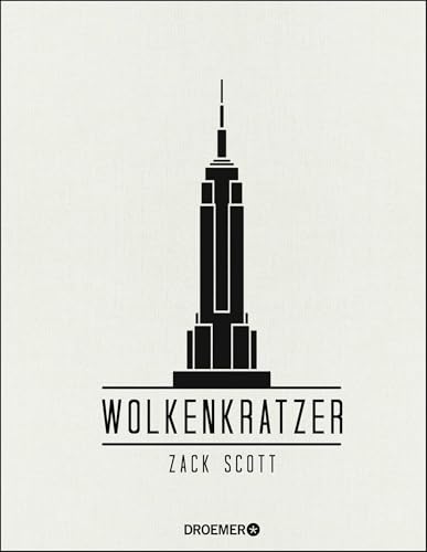 Wolkenkratzer: Die höchsten Gebäude der Welt von Droemer HC