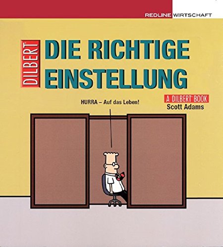 Die richtige Einstellung: Hurra - auf das Leben! Die richtige Einstellung: Hurra - auf das Leben! von Redline Verlag