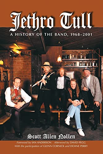 Jethro Tull: A History of the Band, 1968-2001 von McFarland & Company