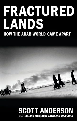 Fractured Lands: How the Arab World Came Apart von Anchor
