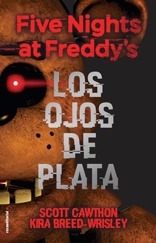 Five Nights at Freddy's. Los Ojos de Plata (Roca Juvenil, Band 1)