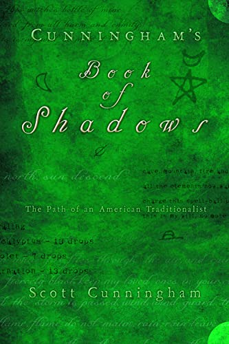 Cunningham's Book of Shadows: The Path of an American Traditionalist Cunningham's Book of Shadows: The Path of an American Traditionalist von Llewellyn Publications