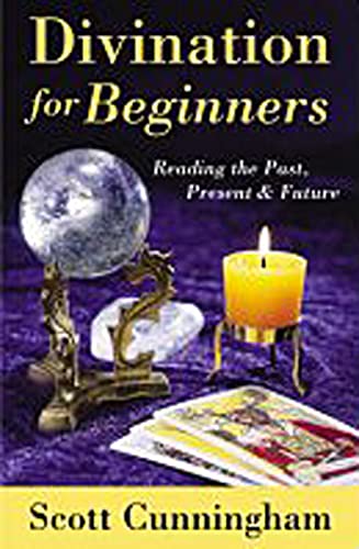 DIVINATION FOR BEGINNERS 2/E: Reading the Past, Present & Future (For Beginners (Llewellyn's)) von Llewellyn Publications