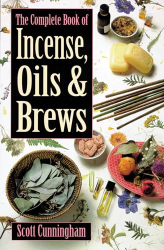 The Complete Book of Incense, Oils & Brews (Llewellyn's Practical Magick) von Llewellyn Publications