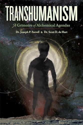 Transhumanism: A Grimoire of Alchemical Agendas von Feral House