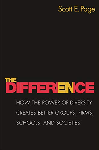 The Difference: How the Power of Diversity Creates Better Groups, Firms, Schools, and Societies - New Edition von Princeton University Press