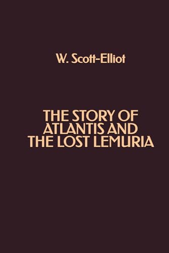 The Story of Atlantis and The Lost Lemuria von Independently published