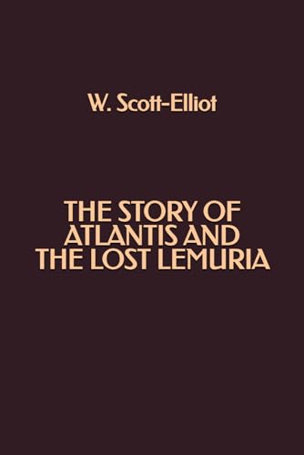 The Story of Atlantis and The Lost Lemuria von Independently published