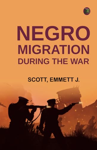 Negro Migration during the War von Zinc Read