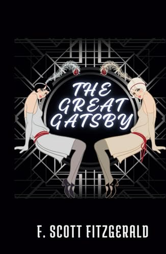 The Great Gatsby: F. Scott Fitzgerald's 1925 Great American Novel von Independently published