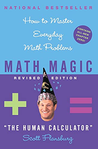 Math Magic Revised Edition: How to Master Everyday Math Problems (Math Magic (Paperback))