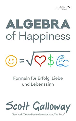 Algebra of Happiness: Formeln für Erfolg, Liebe und Lebenssinn von Plassen Verlag