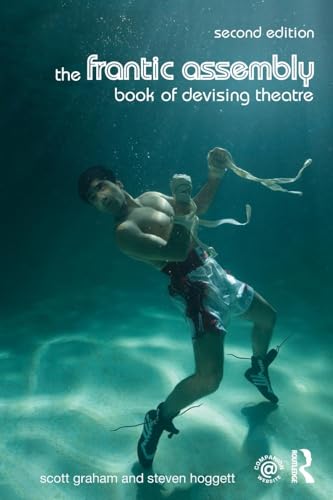 The Frantic Assembly Book of Devising Theatre von Routledge