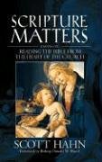 Scripture Matters: Essays on Reading the Bible from the Heart of the Church von Emmaus Road Publishing