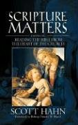 Scripture Matters: Essays on Reading the Bible from the Heart of the Church Scripture Matters: Essays on Reading the Bible from the Heart of the Church von Emmaus Road Publishing