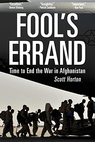 Fool's Errand: Time to End the War in Afghanistan von CREATESPACE