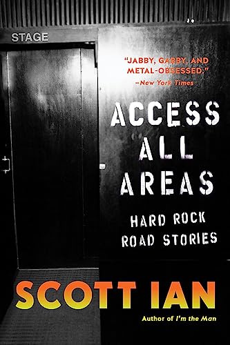 Access All Areas: Stories from a Hard Rock Life von Da Capo Press