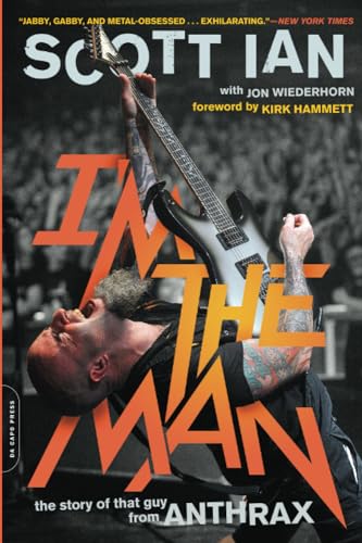 I'm the Man: The Story of That Guy from Anthrax