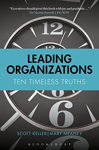 Leading Organizations: Ten Timeless Truths von Bloomsbury Business
