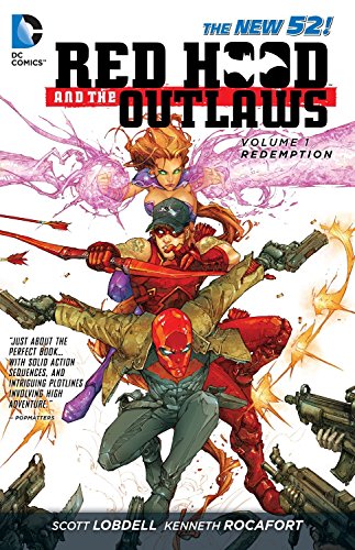 Red Hood and the Outlaws Vol. 1: REDemption (The New 52) von DC Comics