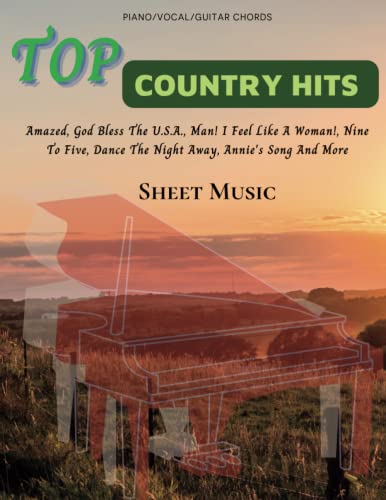 Top Country Hits Sheet Music: Piano/Vocal/Guitar von Independently published