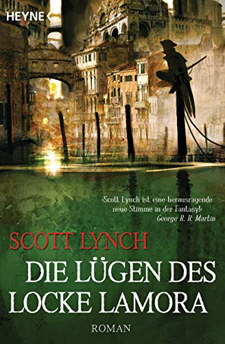 Die Lügen des Locke Lamora: Band 1 - Roman von Heyne Taschenbuch